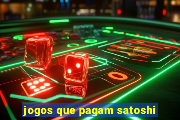 jogos que pagam satoshi